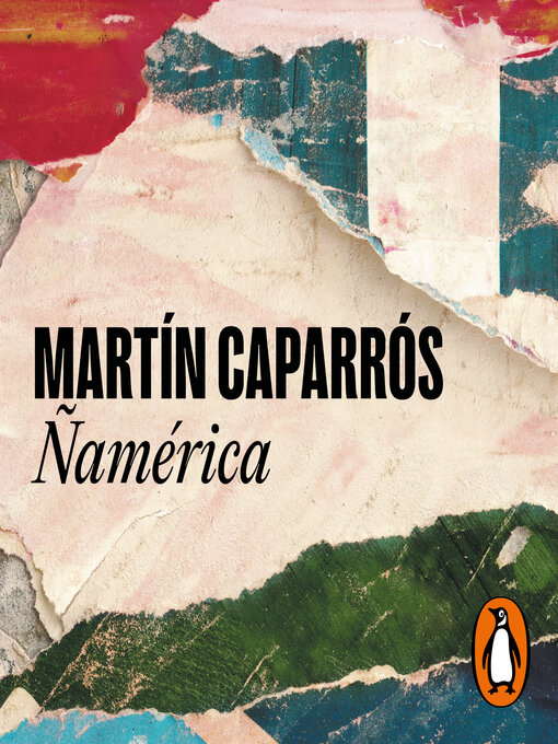 Title details for Ñamérica by Martín Caparrós - Wait list